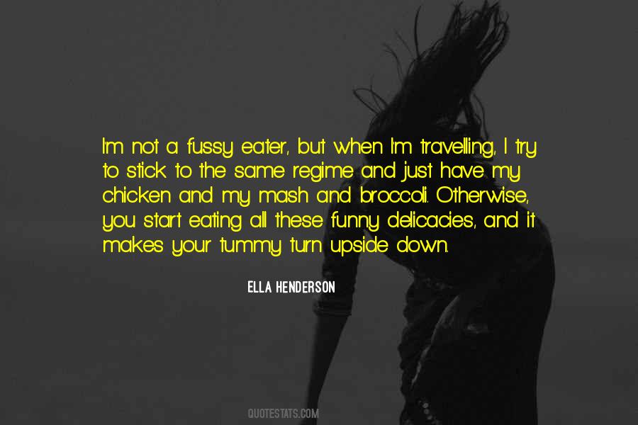 Fussy Eater Quotes #1284655