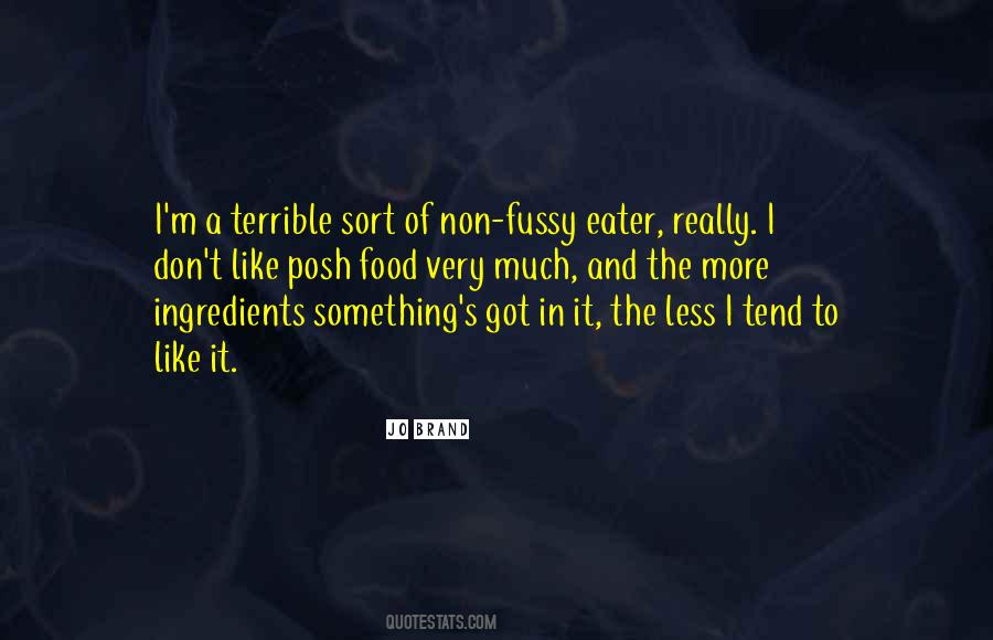 Fussy Eater Quotes #1624175