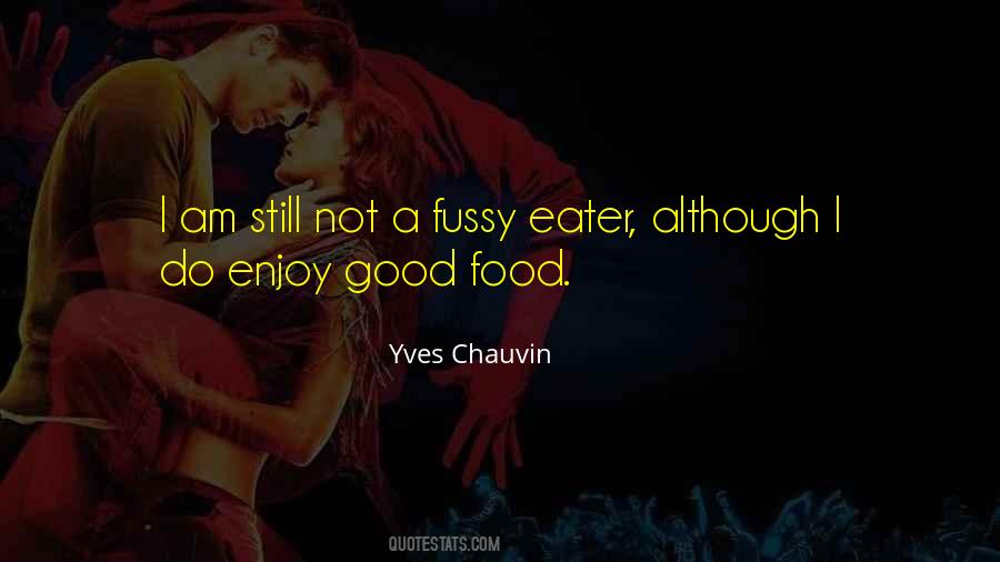 Fussy Eater Quotes #83811