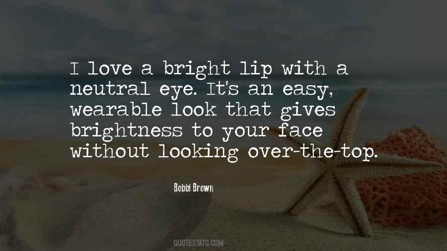 Easy On The Eye Quotes #1072146