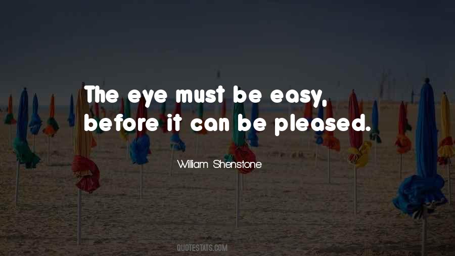 Easy On The Eye Quotes #1198440