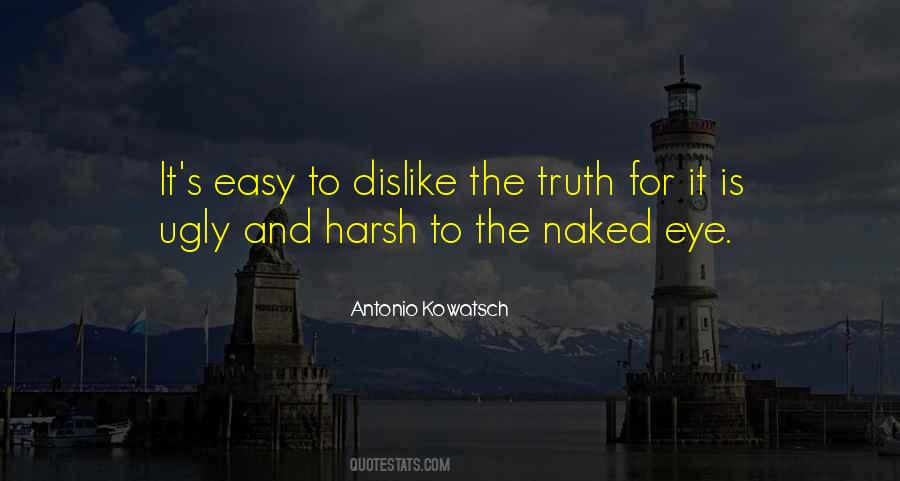 Easy On The Eye Quotes #530789