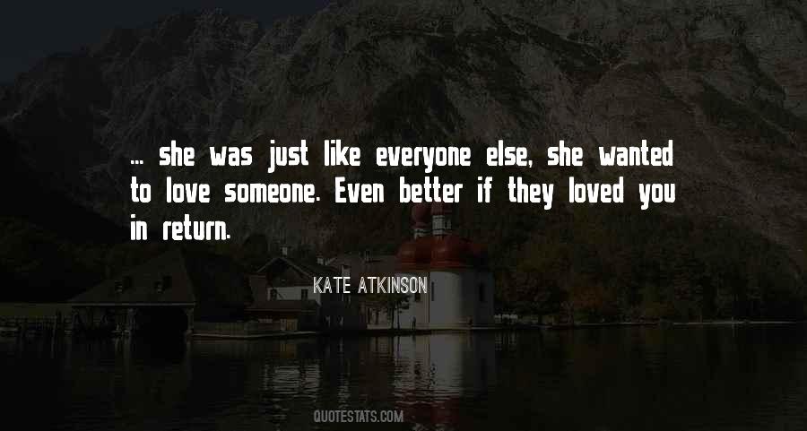 Love And Be Loved In Return Quotes #603464