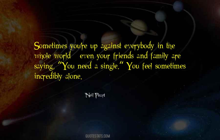 Sometimes Alone Quotes #1022873