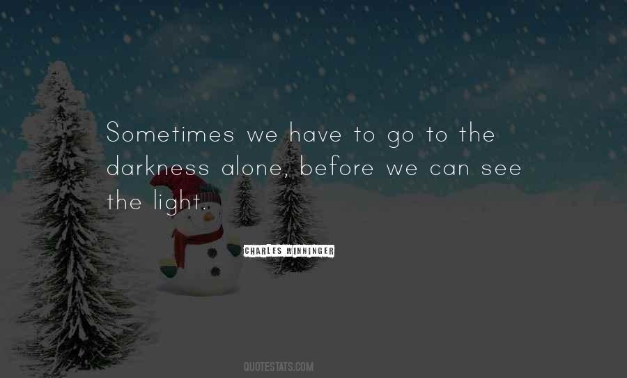 Sometimes Alone Quotes #1289938