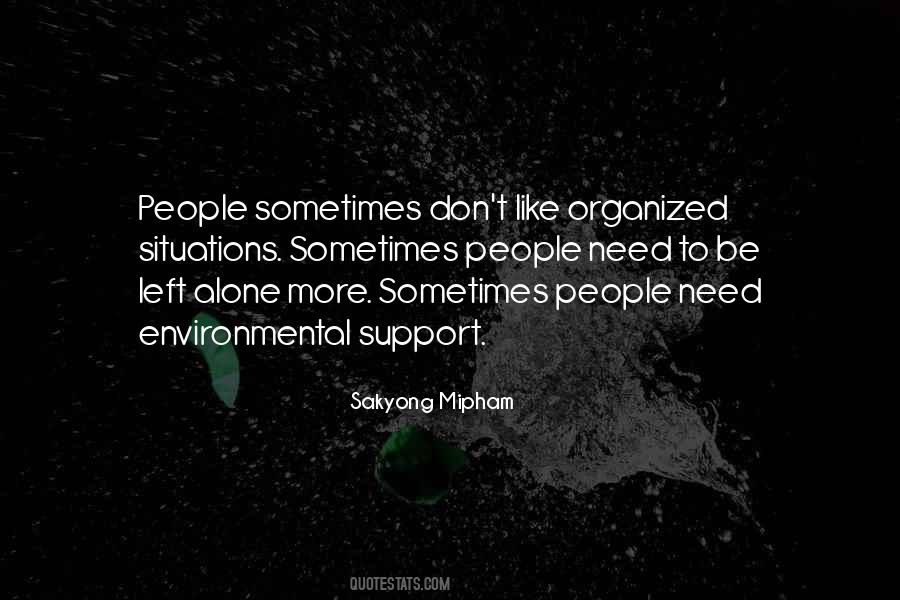 Sometimes Alone Quotes #779418