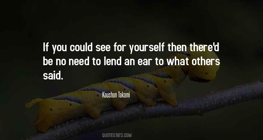 Lend Me Your Ear Quotes #1400444