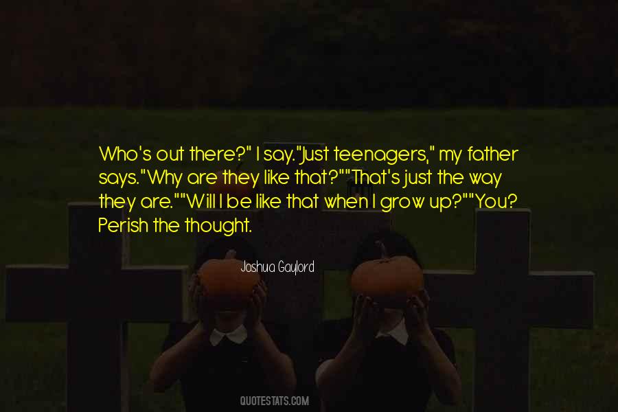 Just The Way They Are Quotes #1602395