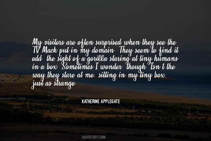 Just The Way They Are Quotes #607622