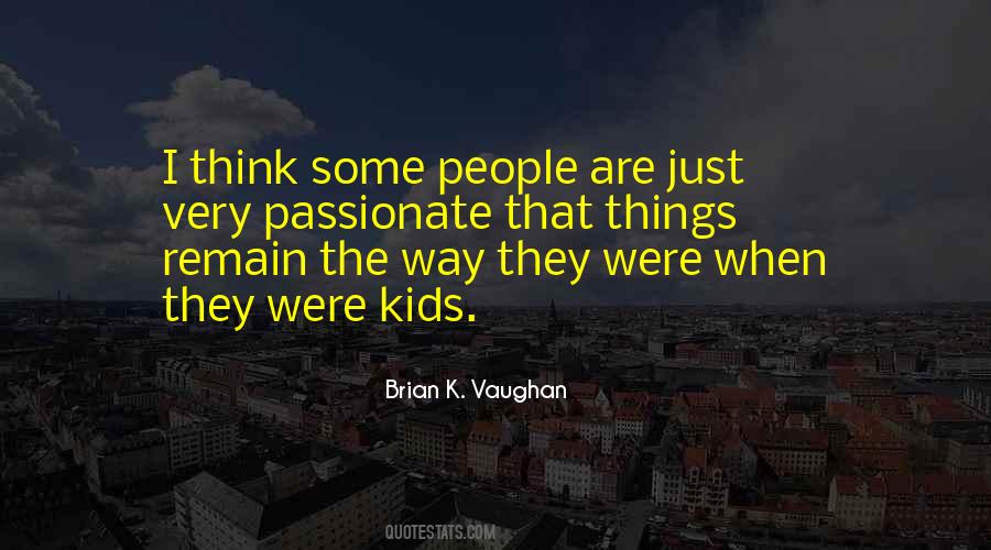 Just The Way They Are Quotes #704551