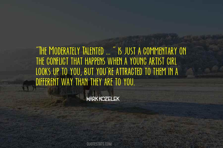 Just The Way They Are Quotes #93845