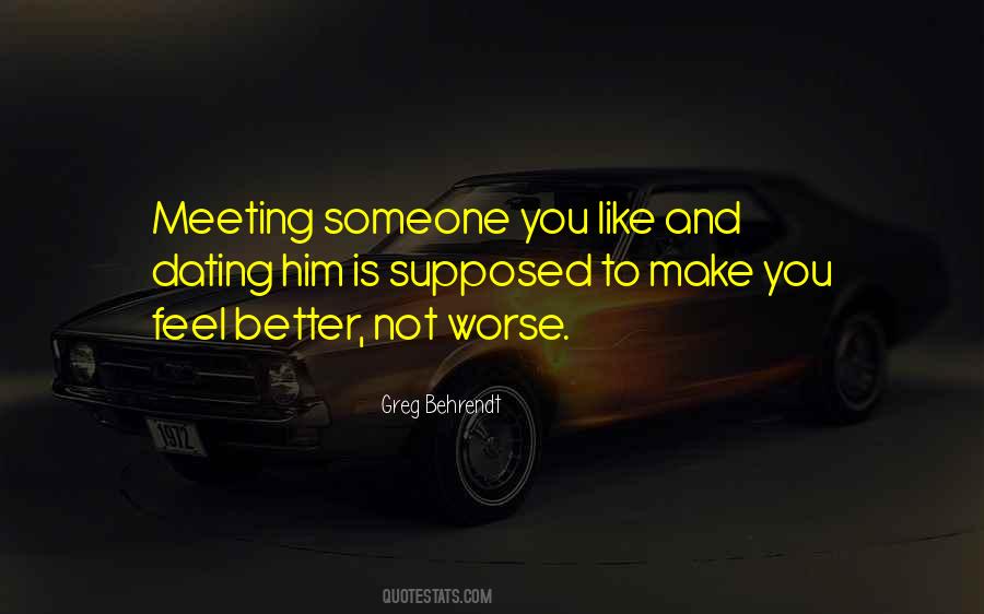 To Make Someone Feel Better Quotes #1240360