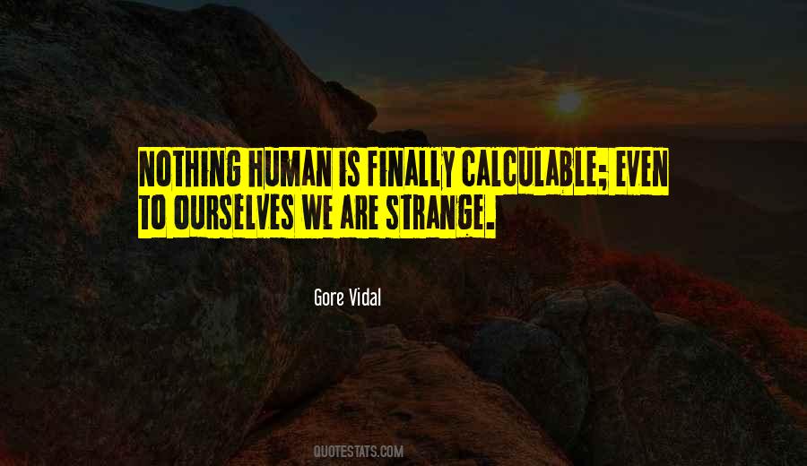 The Rent Is Due Every Day Quotes #810733