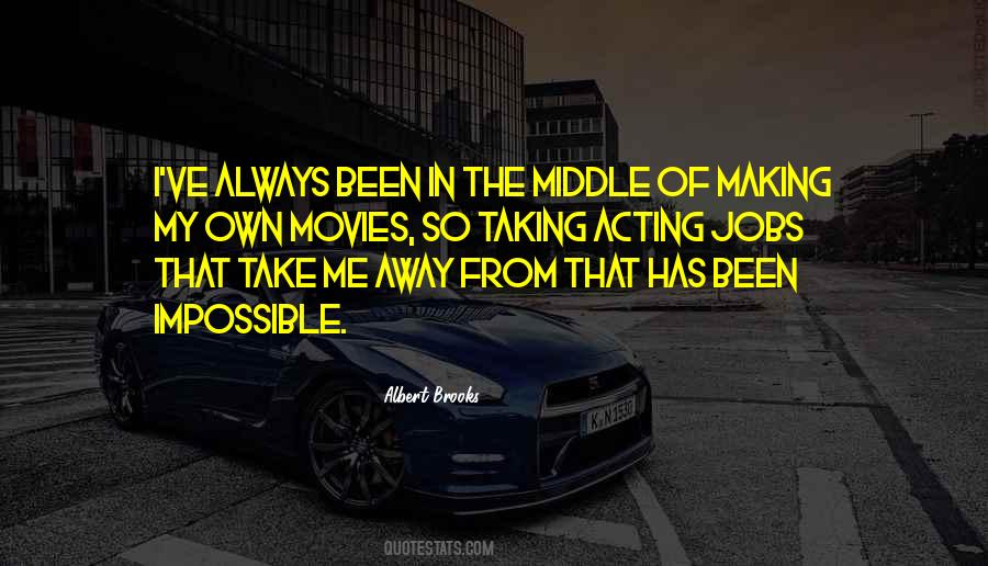 Always Been Me Quotes #47278