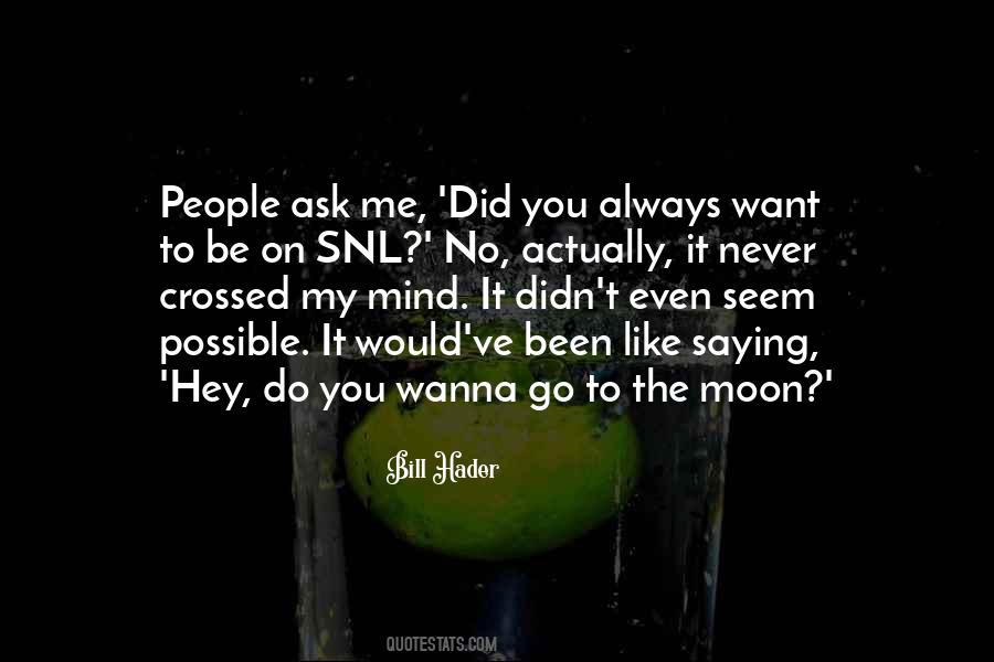 Always Been Me Quotes #96881