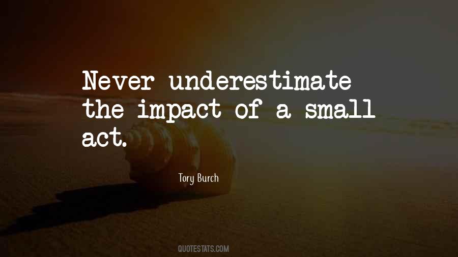 Small Impact Quotes #1498168