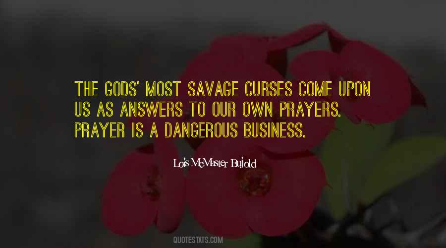 Dangerous Prayer Quotes #1383966