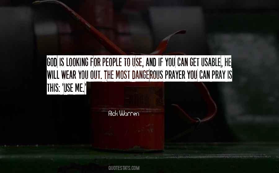 Dangerous Prayer Quotes #357979