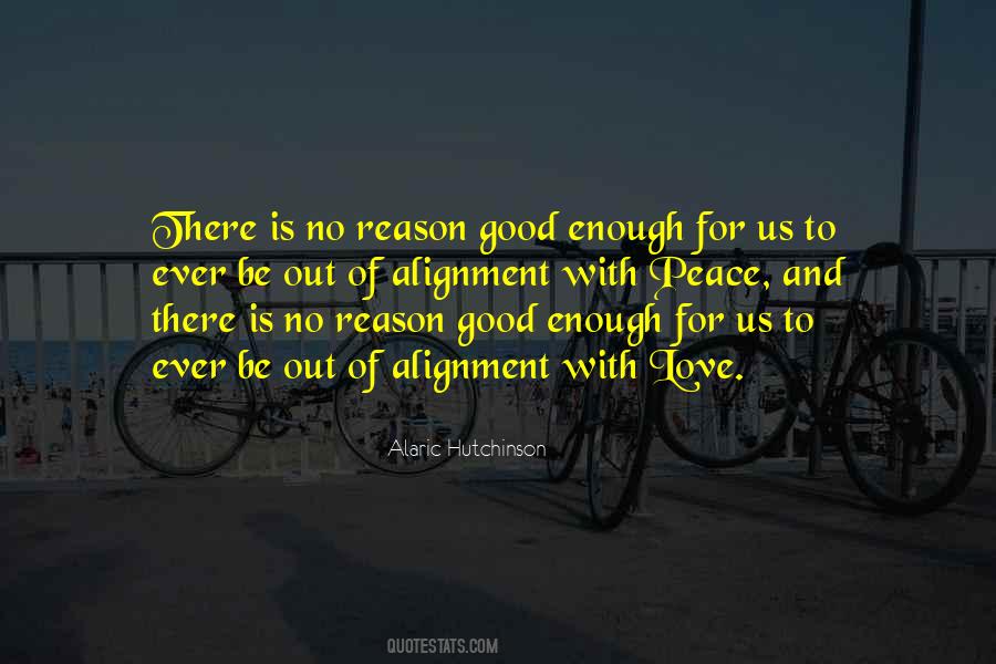 There Is No Reason Quotes #1773905