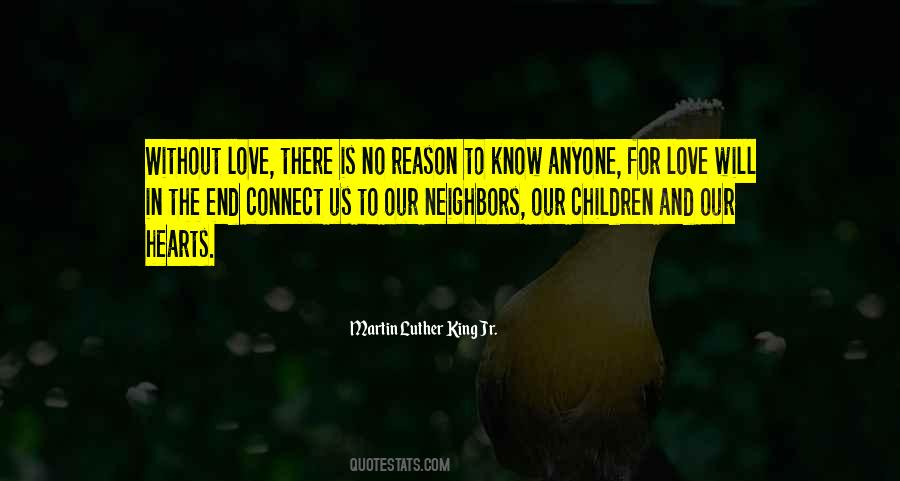 There Is No Reason Quotes #1868923