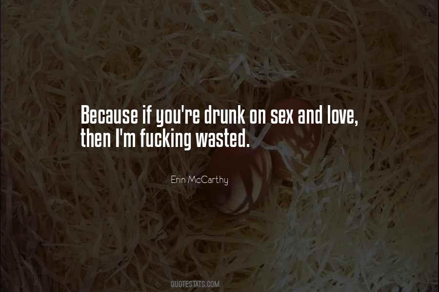 Wasted On You Quotes #549799