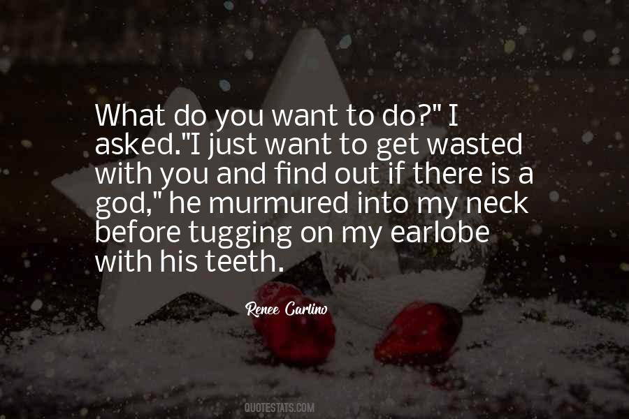 Wasted On You Quotes #706107