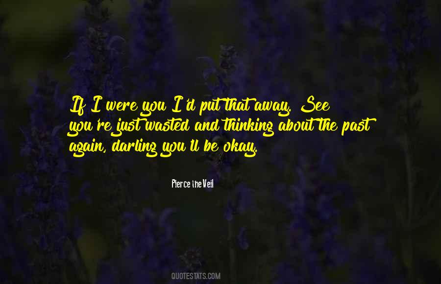Wasted On You Quotes #879932