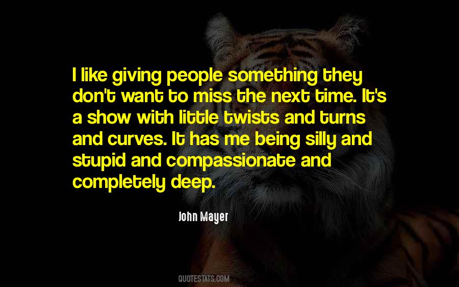 Stupid Deep Quotes #1192885