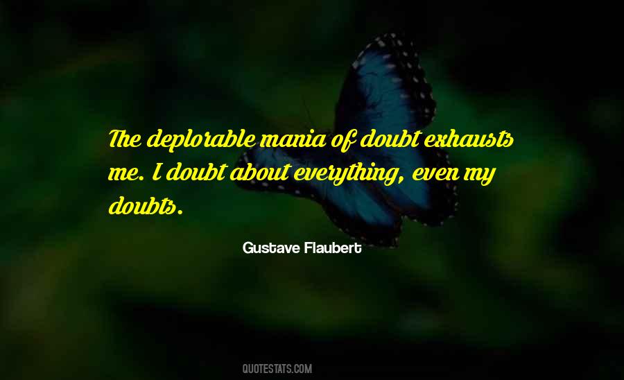 Doubt Everything Quotes #392782