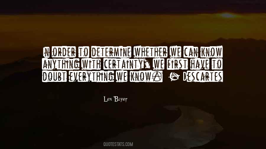 Doubt Everything Quotes #450533