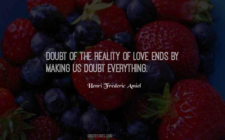 Doubt Everything Quotes #643757