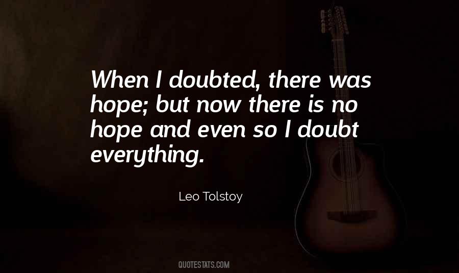 Doubt Everything Quotes #919695