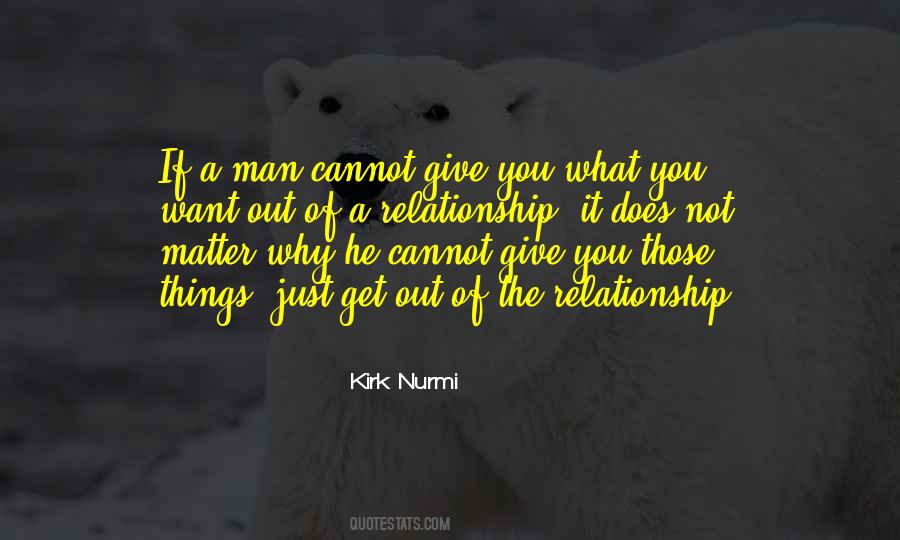 Get Out Of A Relationship Quotes #906488