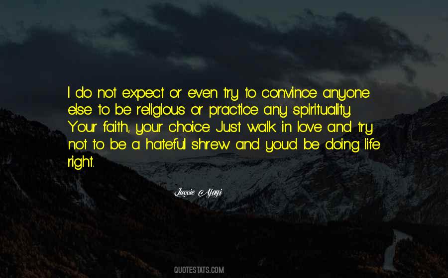 Walk In Life Quotes #1160925