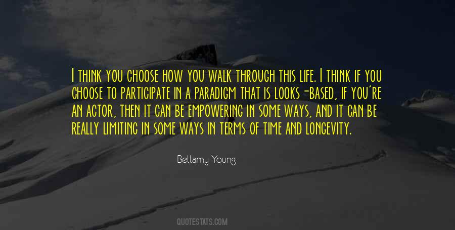 Walk In Life Quotes #228743