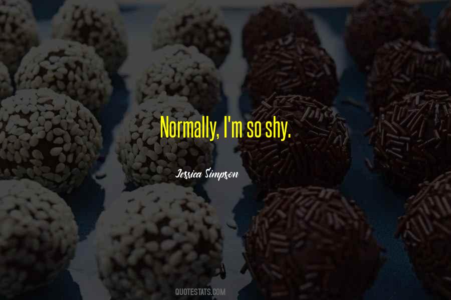 I M Shy Quotes #146838