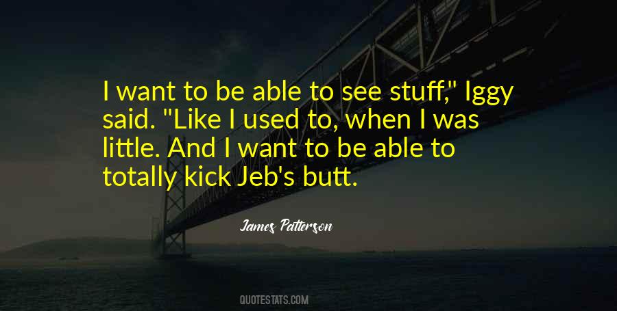 When I Was Little Quotes #1653416