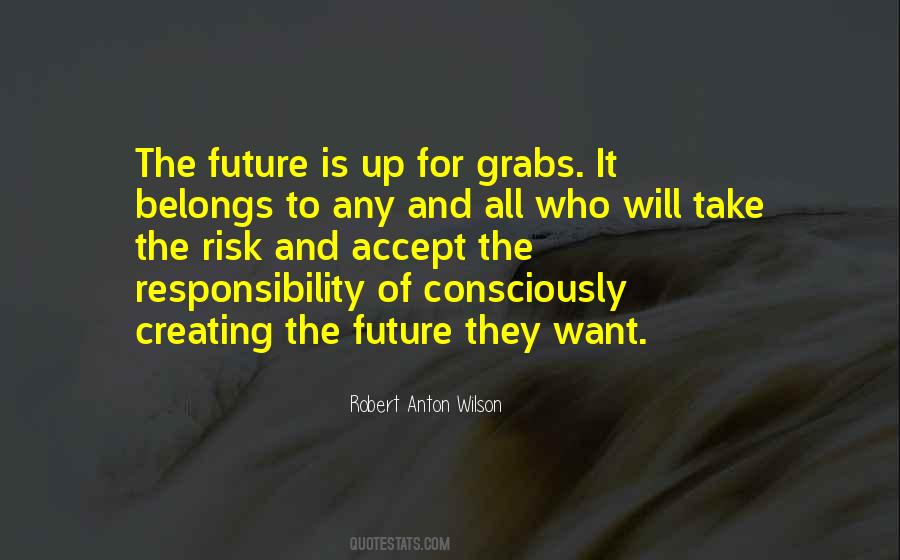 Future Belongs Quotes #1327812