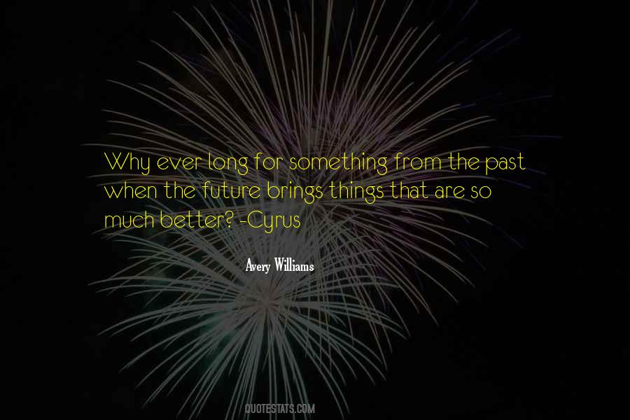 Future Brings Quotes #239723