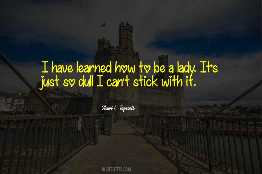 Stick With It Quotes #1682773