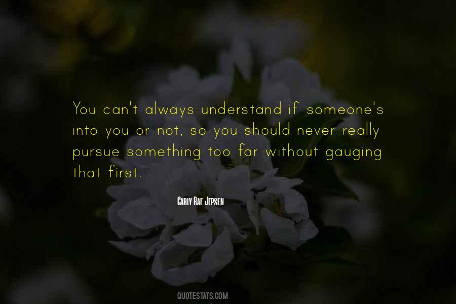 Understand Someone Quotes #4550