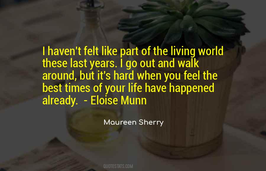 The Best Part Of Your Life Quotes #680593