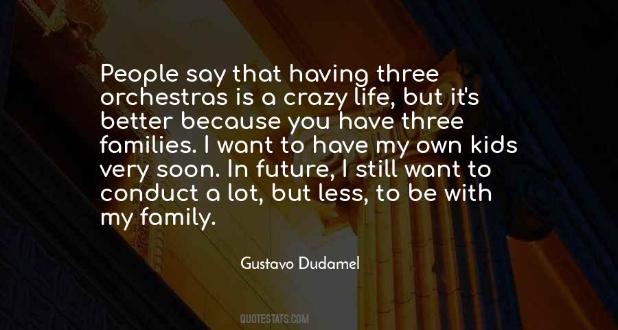 Future Family Life Quotes #868705