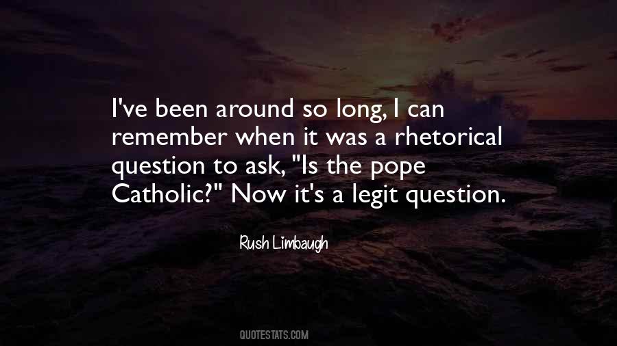 Is The Pope Catholic Quotes #1751618