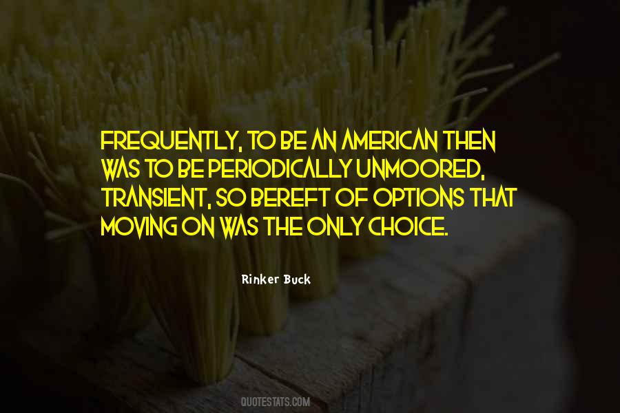 Quotes About The Only Choice #1301125