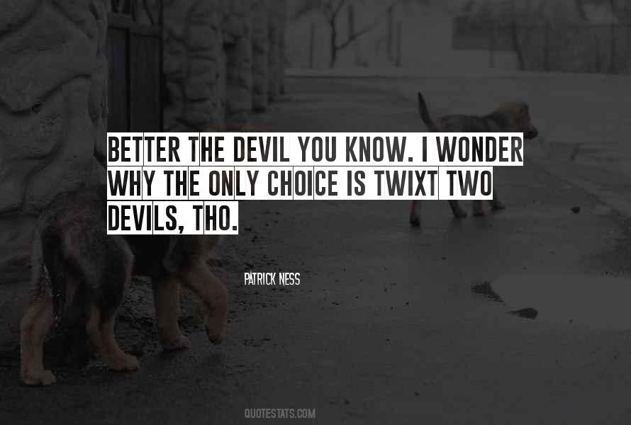 Quotes About The Only Choice #1821792
