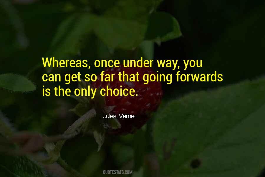 Quotes About The Only Choice #532741