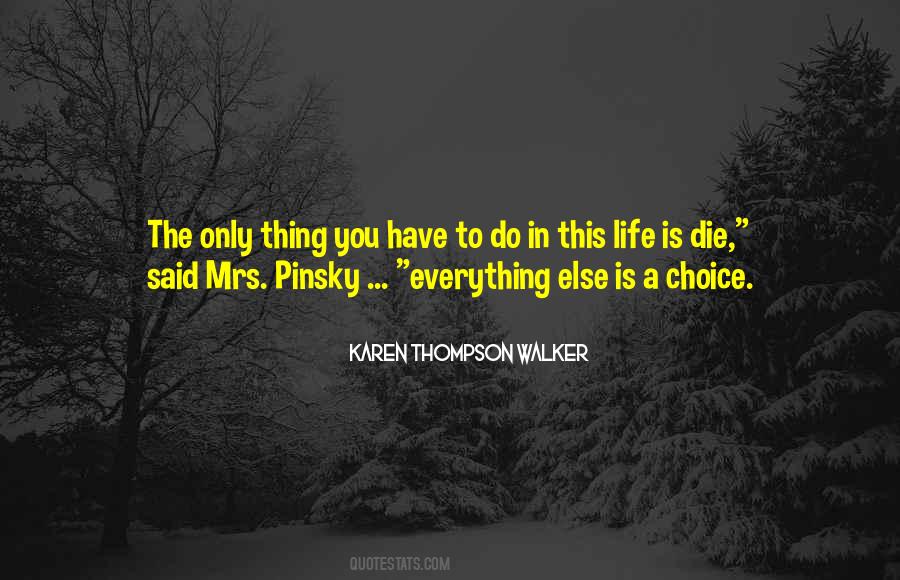 Quotes About The Only Choice #926935