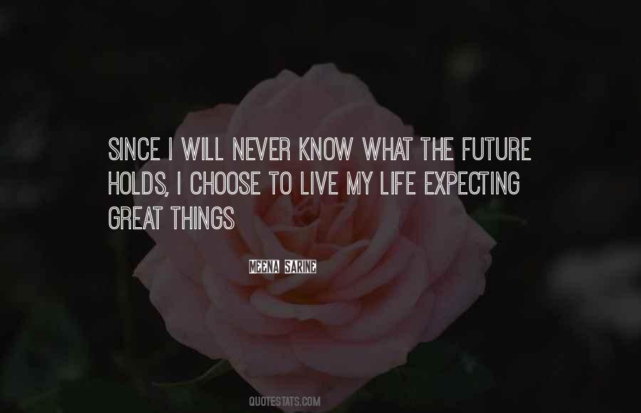 Future Holds Quotes #1286120