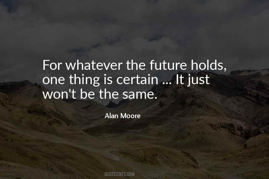 Future Holds Quotes #1406118